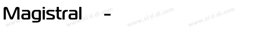 Magistral 粗体字体字体转换